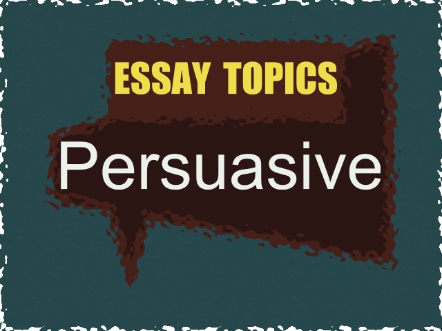 persuasive article topics