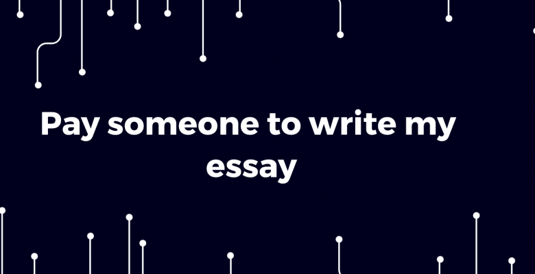 pay to write an essay for you